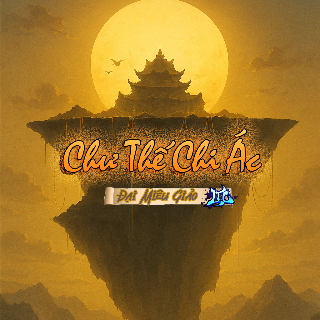 Chư Thế Chi Ác (Bản dịch)